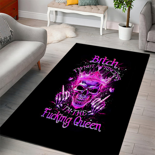 Queen Skull Area Rug Bitch I'm Not A Princess I'm The Fucking Queen - Lynsiley