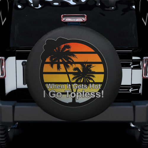 I Go Topess Spare Tire Cover Gift For Campers - Jeep Tire Covers - Lynsiley