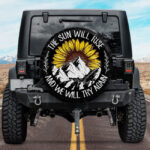 The Sun Will Rise Custom Jeep Car Spare Tire Cover Gift For Campers - Jeep Tire Covers - Lynsiley